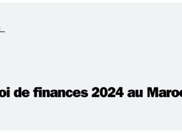 Loi de Finances 2024 au Maroc